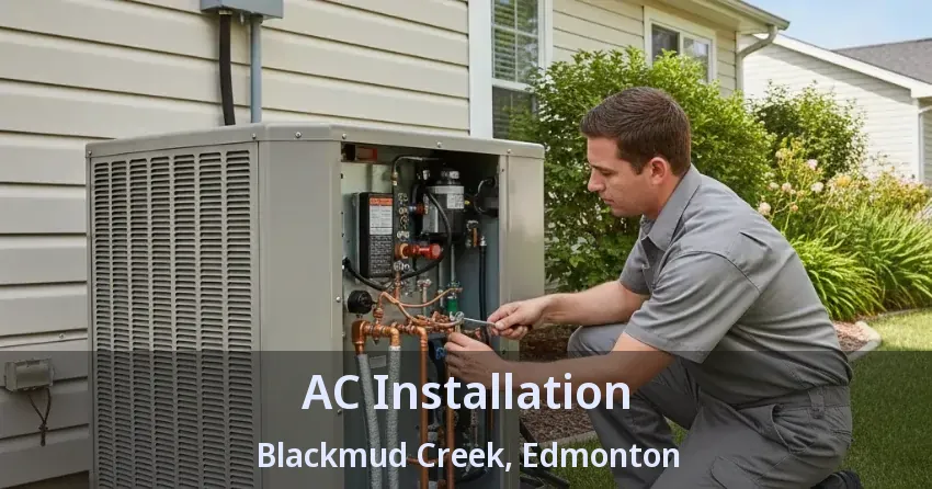 AC Installation Blackmud Creek, Edmonton - AB AC Installation Blackmud Creek, Edmonton - AB