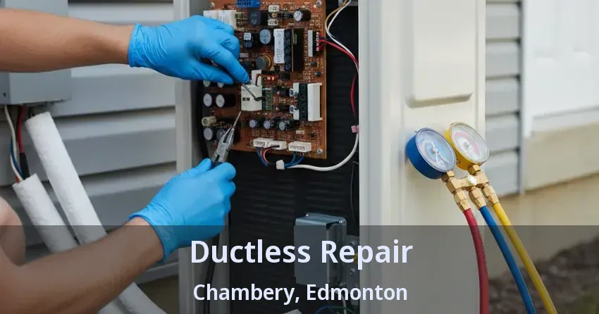 Ductless Repair Chambery, Edmonton - AB Ductless Repair Chambery, Edmonton - AB
