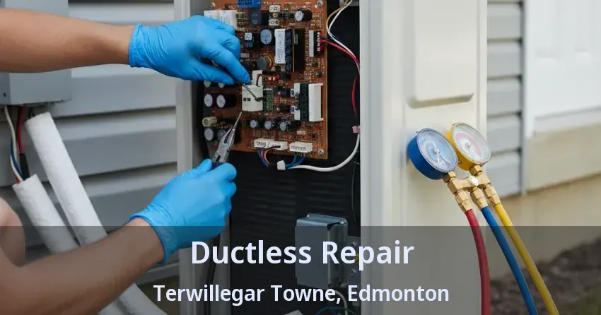 Ductless Repair Terwillegar Towne, Edmonton - AB Ductless Repair Terwillegar Towne, Edmonton - AB