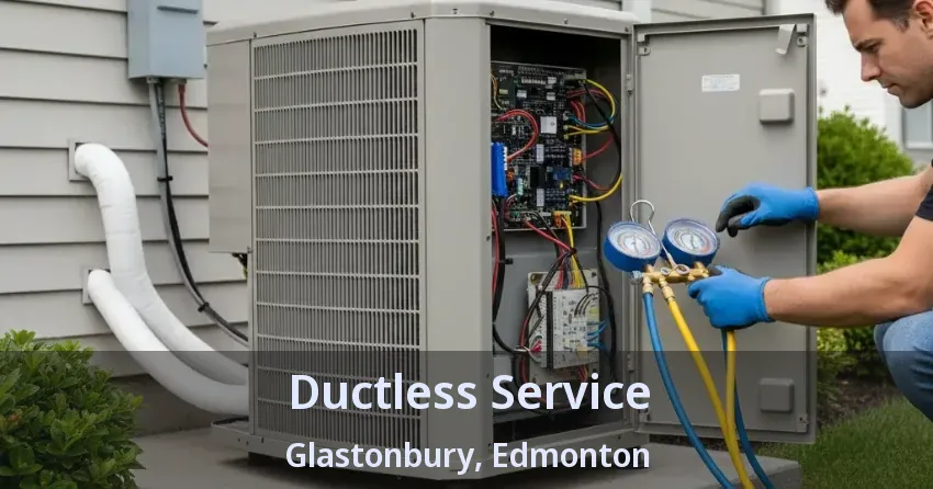 Ductless Service Glastonbury, Edmonton - AB Ductless Service Glastonbury, Edmonton - AB