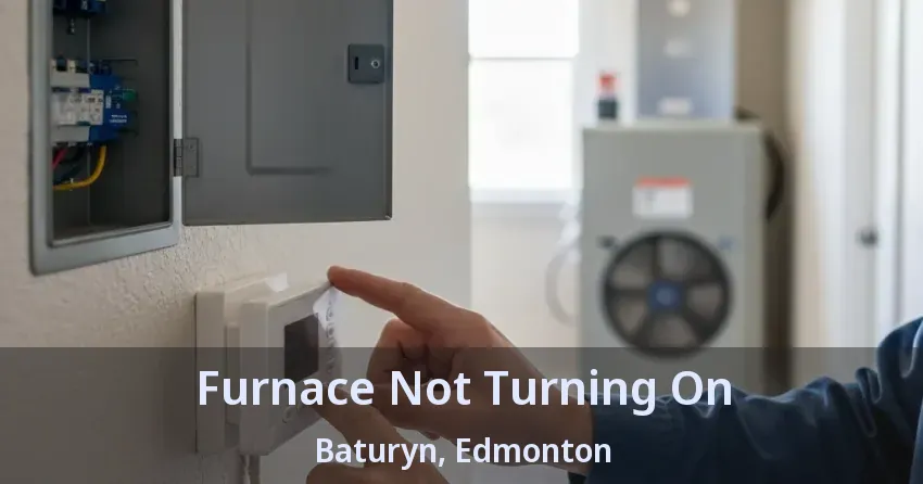 Furnace Not Turning On Baturyn, Edmonton - AB Furnace Not Turning On Baturyn, Edmonton - AB