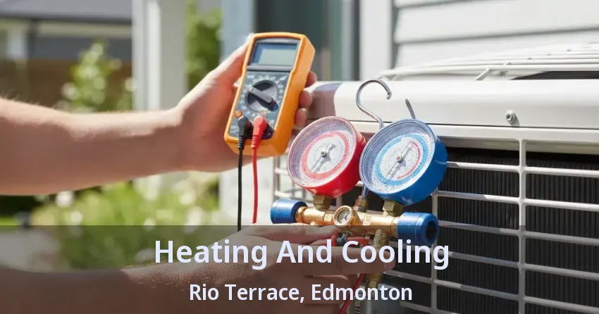 Heating And Cooling Rio Terrace, Edmonton - AB