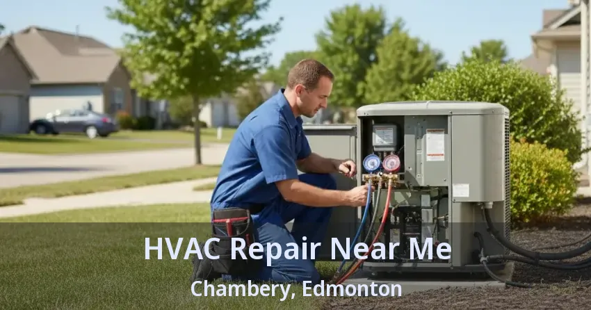 HVAC Repair Near Me Chambery, Edmonton - AB HVAC Repair Near Me Chambery, Edmonton - AB