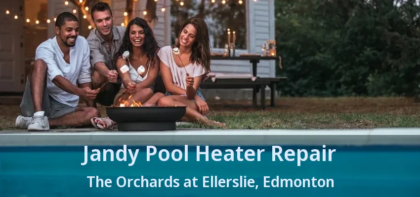 Jandy Pool Heater Repair The Orchards at Ellerslie, Edmonton - AB Jandy Pool Heater Repair The Orchards at Ellerslie, Edmonton - AB