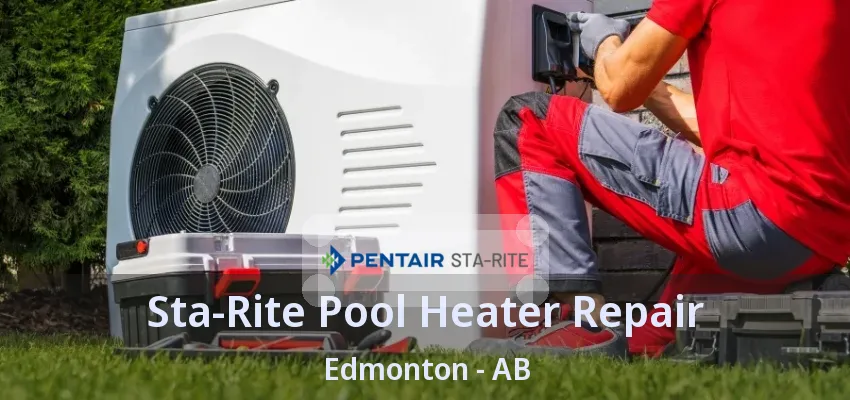 Sta-Rite Pool Heater Repair Edmonton - AB
