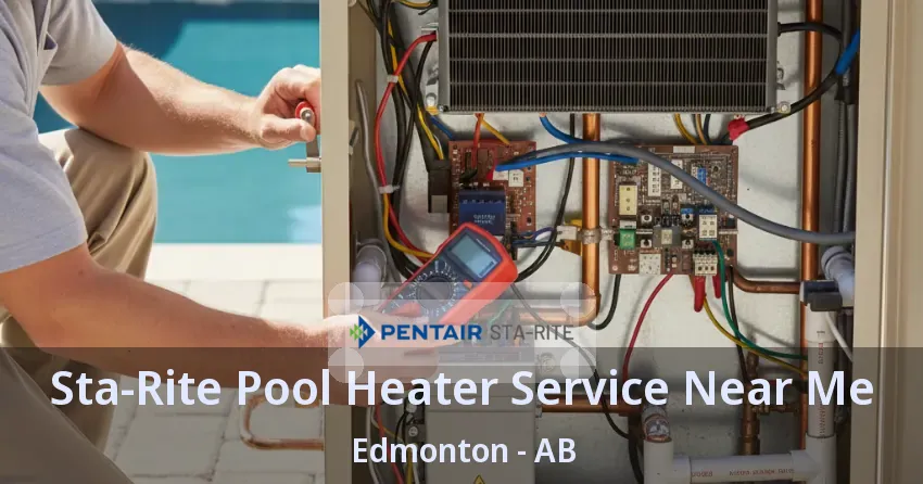 Sta-Rite Pool Heater Service Near Me Edmonton - AB Sta-Rite Pool Heater Service Near Me Edmonton - AB