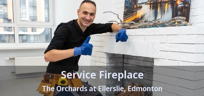 Service Fireplace The Orchards at Ellerslie, Edmonton - AB