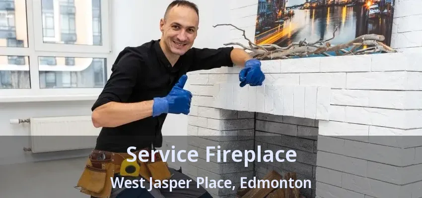 Service Fireplace West Jasper Place, Edmonton - AB
